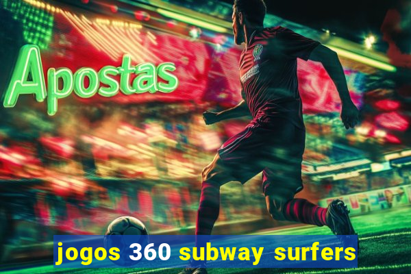 jogos 360 subway surfers